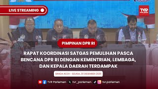 Download Lagu PIMPINAN DPR RI - BANDA ACEH-RAKOR SATGAS PEMULIHAN PASCA BENCANA DENGAN K/L\u0026KEPALA DAERAH TERDAMPAK MP3