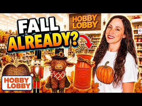 Fall Already?! Hobby Lobby Has Officially Started