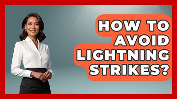 How To Avoid Lightning Strikes? - Weather Watchdog