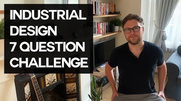 Industrial Design 7 Question Challenge
