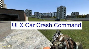 GMOD - ULX Car Crash Command