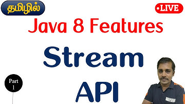 Java in Tamil - New Features - Stream API in Tamil