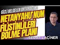 Netanyahu'nun Filistinlileri Bölme Planı: NYT Ortaya Çıkardı