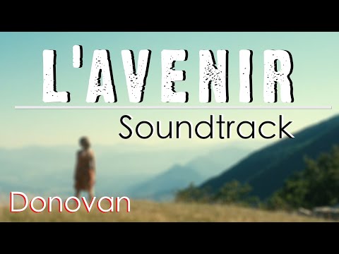 L'AVENIR / Things to Come Soundtrack (2016) | DONOVAN - Deep Peace (Isabelle Huppert, André Marcon)