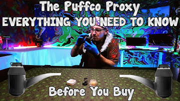 PUFFCO PROXY UNBOXING, SETUP, MAINTAINING &  EVERYTHING You NEED to KNOW Before BUYING!