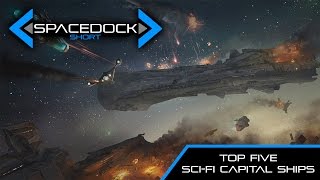 Top Five Sci-Fi Capital Ships - Spacedock Short