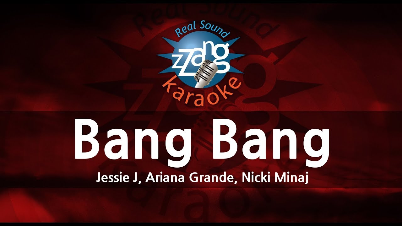 Jessie J, Ariana Grande, Nicki MinajBang Bang (Karaoke Version) YouTube