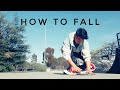 How to Fall | surfskate tutorial