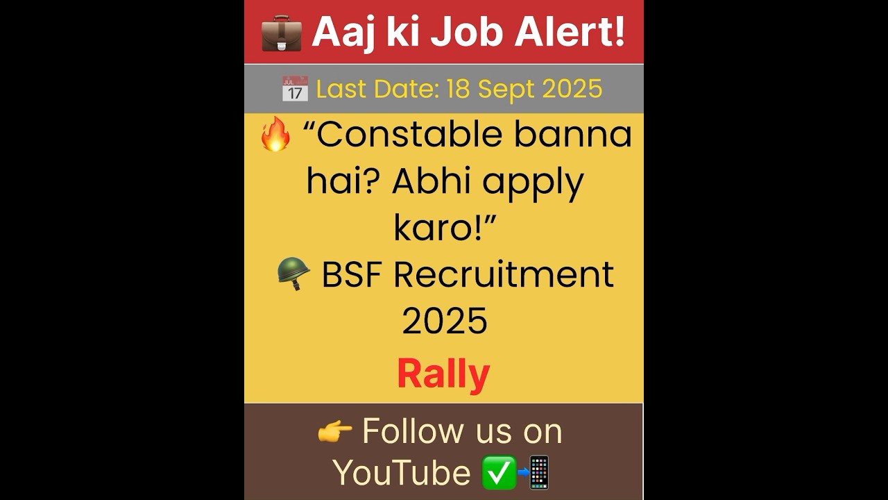 BSF Constable Recruitment 2025 | 10th Pass Govt Jobs | Last Date 18 Sept 2025 | Job Fusion India