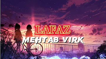 LAFAZ : Mehtab Virk New Punjabi Song ll
