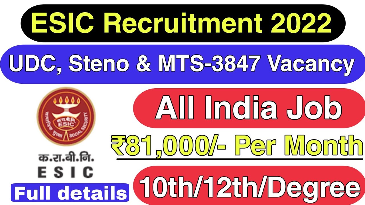 ESIC - UDC, Steno & MTS Recruitment 2022 | Apply Online for 3847 Vacancy - Indian Job Wala