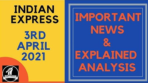 3rd April 2021 | Gargi Classes News Analysis and Important Topics