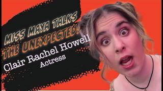 Miss Maya explores Wicked with Clair Rachel Howell