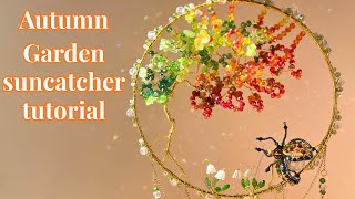 DIY Autumn Garden Suncatcher With Crystals & Beads 🍂