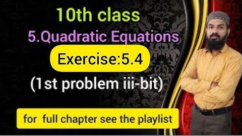 5.Quadratic equations Ex:5.4(1st problem iii-bit)SSC,CBSE Telangana  10th class