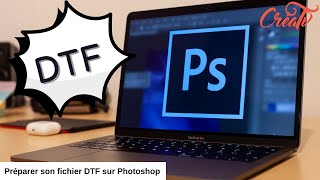 Préparer son fichier DTF sur Photoshop