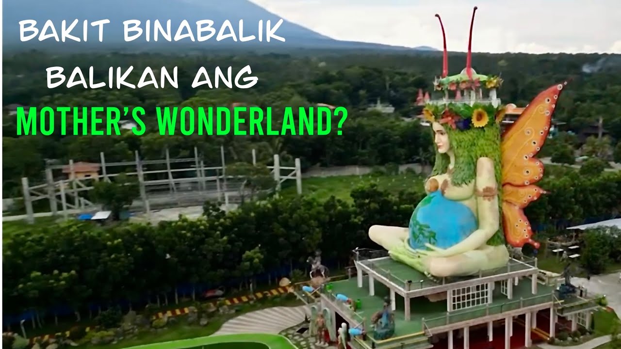 MOTHER’S WONDERLAND Bakit binabalik balikan?