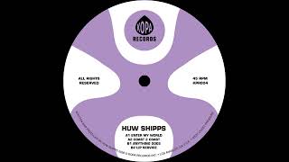 HUW SHIPPS - ENTER MY WORLD [KOPA RECORDS]