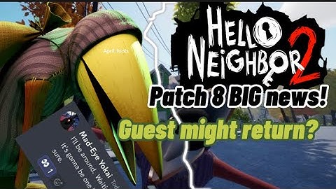 Hello neighbor 2 BIG patch 8 news! NEW AIs? (Must watch for patch 8)￼ April fools (finalaprilfoolvid