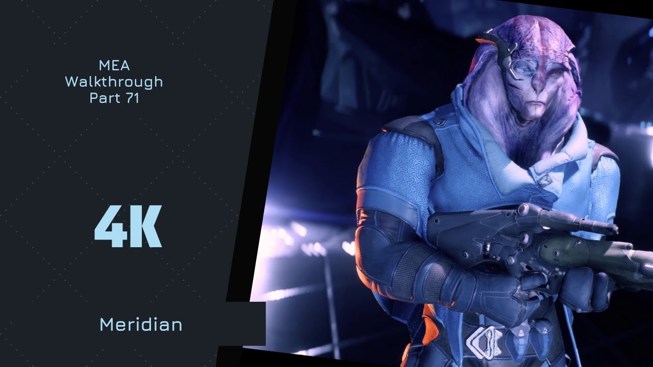 Mass Effect Andromeda 4K Walkthrough |Meridian - Part 71