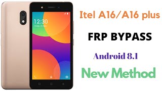 Bypass FRP Itel A16 plus/A16 Google Verification Android 8.1