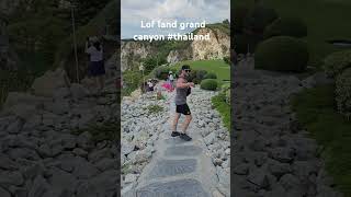 Grand Canyon Chonburi Thailand