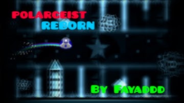 Geometry Dash | Polargeist Reborn by FayaDDD | All Coins [2.0]