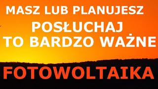 Fotowoltaika - tego Ci nie powie sprzedawca