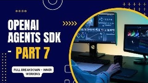 OpenAI Agents SDK Masterclass (Part 7) | Full Inner Workings of Every Topic | CodeVerse Soban