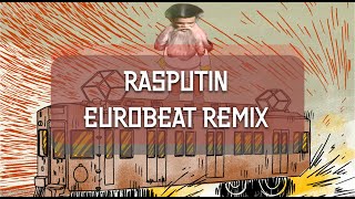 Rasputin - Eurobeat Remix