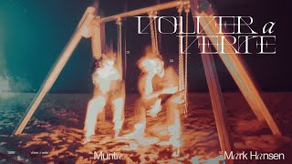 VOLVER A VERTE - Mark Hansen, Munta (Official Video) by MUNTA 16 views 41 minutes ago 3 minutes, 4 seconds