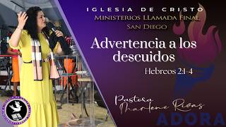 Advertencia a los descuidos │Pastora Marlene Rivas │MLLFSD