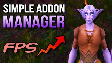 Boost Your Raid FPS with Simple Addon Manager in World of Warcraft