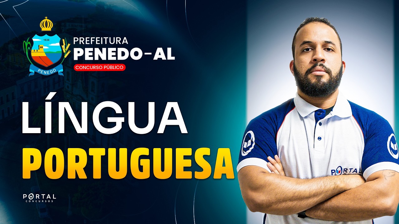 CONCURSO PREF. PENEDO/AL: LÍNGUA PORTUGUESA | Com o Profº. Anderson Oliveira