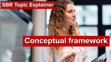 SBR Topic Explainer: Conceptual framework