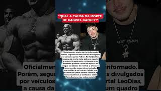 Gabriel Ganley Nota oficial sobre a morte!