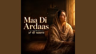 Maa Di Ardaas