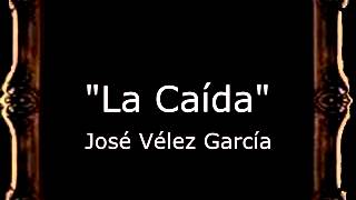 La Caída - José Vélez García [BM]