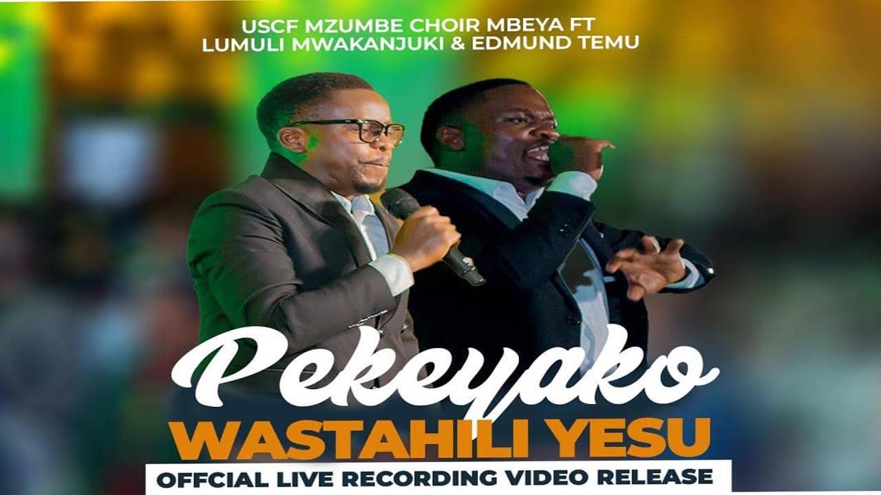 PEKEYAKO WASTAHILI YESU USCF MZUMBE MCC FT LUMULI MWAKANJUKI & EDMUND TEMU (Official live video)