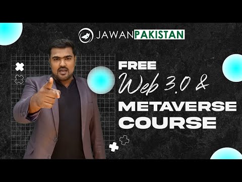 FREE Certified Web 3.0 and Metaverse ONLINE Course for Youth of Pakistan and India