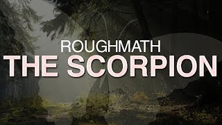 Roughmath - The Scorpion [Every Day Matters]