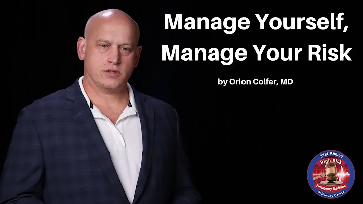 Manage Yourself, Manage Your Risk | The High Risk EM Course