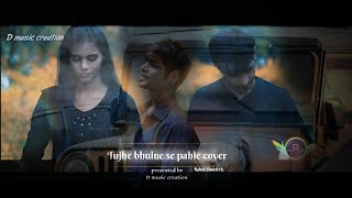 Download Lagu Tujhe bhul ne se pahle meri Jan Chali jaye/cover by Rahul Tiwari/ d music creation MP3