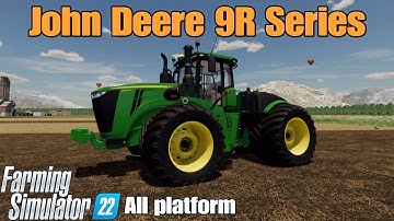John Deere 9R Series   / FS22 mod for all platforms