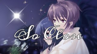 So Close - John Mclaughlin Nightcore