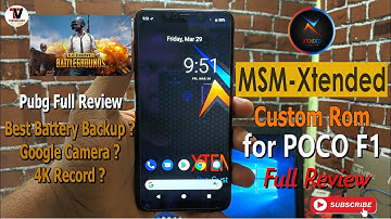 MSM Xtended The Custom Rom Android 9 Pie for POCO F1 with Full Review