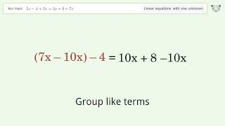 Solve 5x-4+2x=3x+8+7x: Linear Equation Video Solution | Tiger Algebra