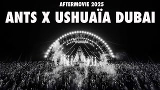 ANTS On Tour 2025 Wrapped at Ushuaïa Dubai