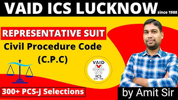 Representative Suit Civil Procedure Code (C.P.C) | Vaid ICS Lucknow | PCS J Classes Call: 9415011892