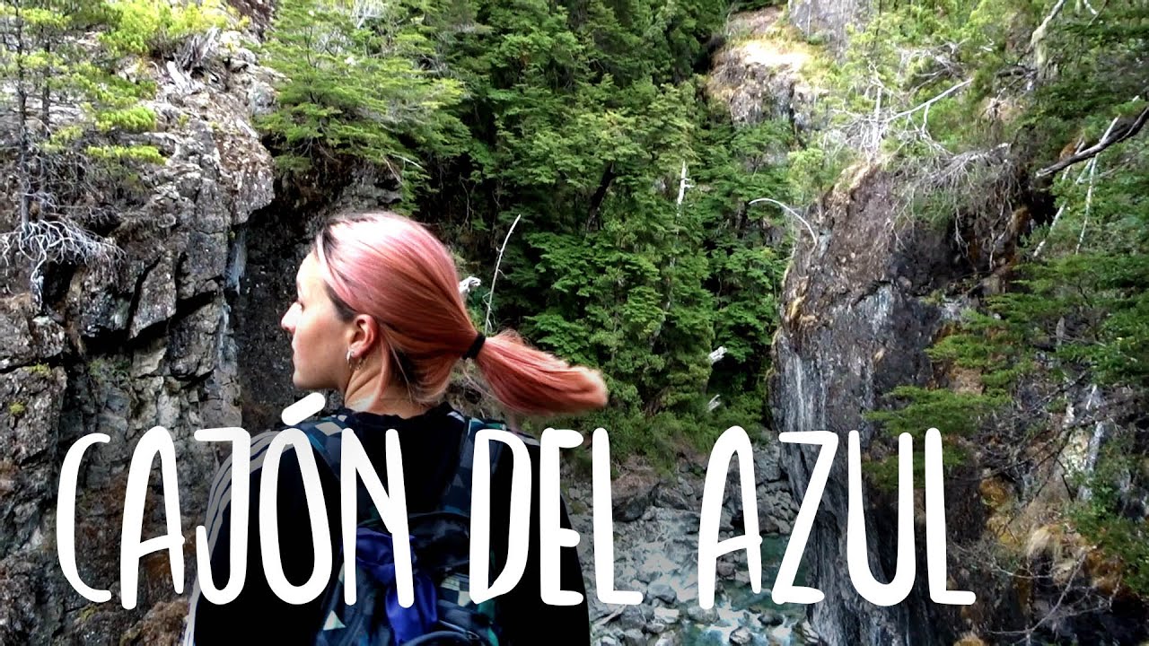 Cajón del Azul 11 kilómetros INCREÍBLES El bolsón YouTube